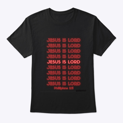 Jesus is Lord T-Shirt