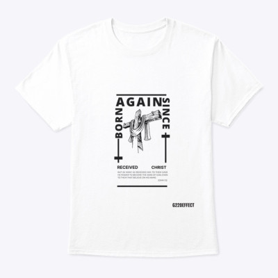 Born Again Since T-Shirt (white)